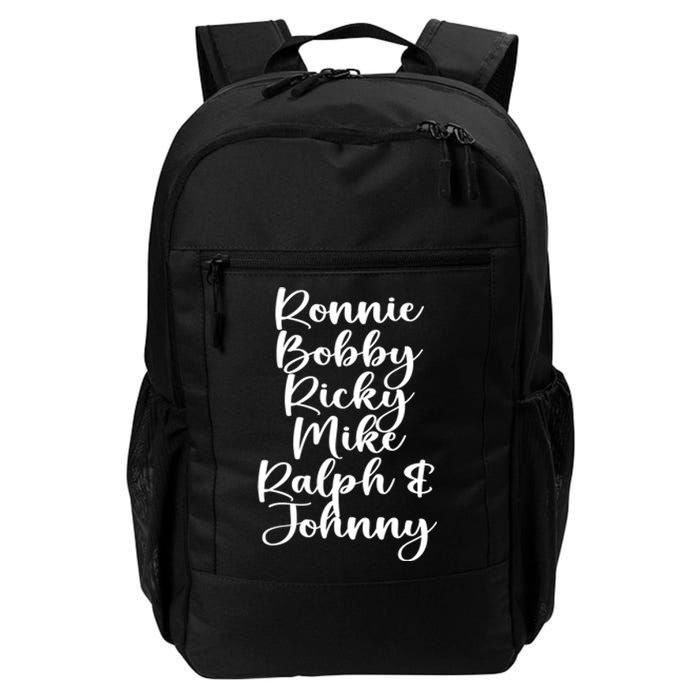 Ronnie Bobby Ricky Mike Ralph And Johnny Daily Commute Backpack