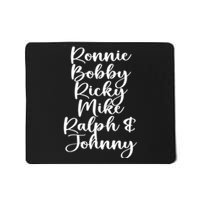 Ronnie Bobby Ricky Mike Ralph And Johnny Mousepad