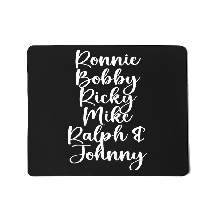 Ronnie Bobby Ricky Mike Ralph And Johnny Mousepad