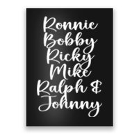 Ronnie Bobby Ricky Mike Ralph And Johnny Poster