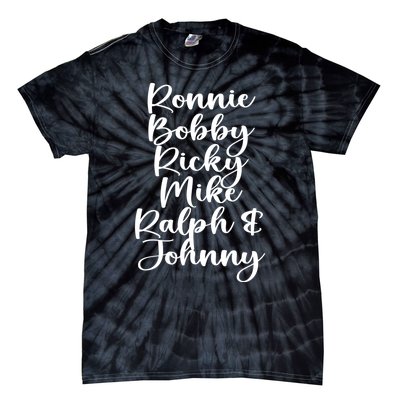 Ronnie Bobby Ricky Mike Ralph And Johnny Tie-Dye T-Shirt