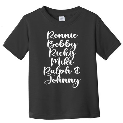 Ronnie Bobby Ricky Mike Ralph And Johnny Toddler T-Shirt