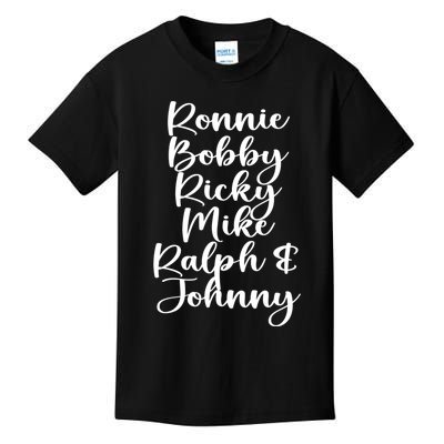 Ronnie Bobby Ricky Mike Ralph And Johnny Kids T-Shirt