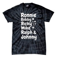 Ronnie Bobby Ricky Mike Ralph And Johnny Tie-Dye T-Shirt