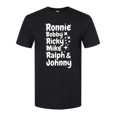 Ronnie Bobby Ricky Mike Ralph And Johnny Softstyle CVC T-Shirt