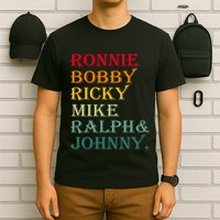 Ronnie Bobby Ricky Mike Ralph And Johnny T-Shirt