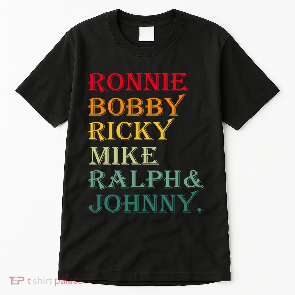 Ronnie Bobby Ricky Mike Ralph And Johnny Tall T-Shirt