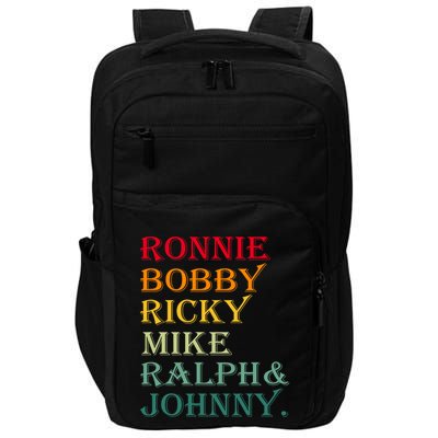 Ronnie Bobby Ricky Mike Ralph And Johnny Impact Tech Backpack