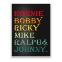 Ronnie Bobby Ricky Mike Ralph And Johnny Poster