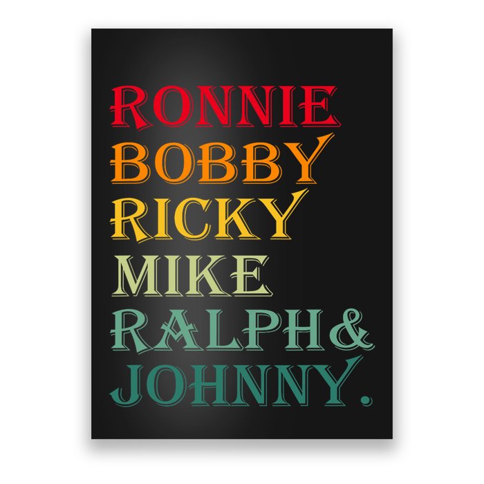 Ronnie Bobby Ricky Mike Ralph And Johnny Poster