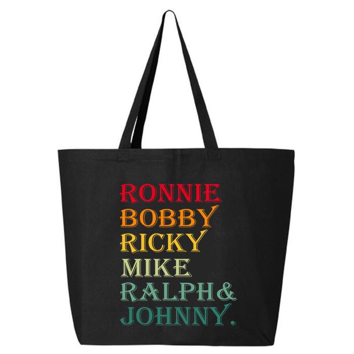 Ronnie Bobby Ricky Mike Ralph And Johnny 25L Jumbo Tote