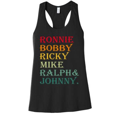 Ronnie Bobby Ricky Mike Ralph And Johnny Women's Racerback Tank