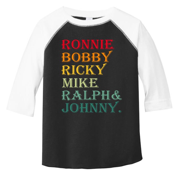 Ronnie Bobby Ricky Mike Ralph And Johnny Toddler Fine Jersey T-Shirt