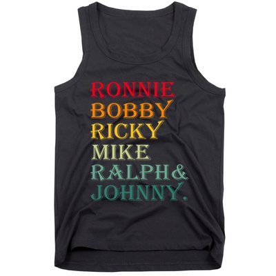 Ronnie Bobby Ricky Mike Ralph And Johnny Tank Top
