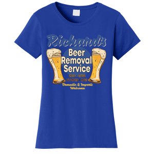 Richard's Beer Removal Service Funny Party Ing Cute Gift Women's T-Shirt