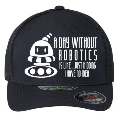 Robotics Build Robots A Day Without Robotics Flexfit Unipanel Trucker Cap