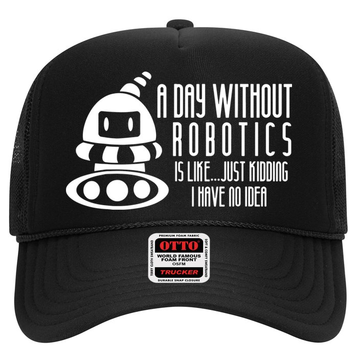 Robotics Build Robots A Day Without Robotics Trucker Hat