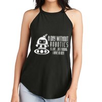 Robotics Build Robots A Day Without Robotics Women's Perfect Tri Rocker Tank