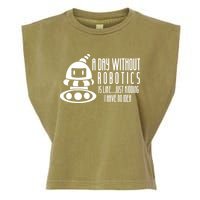 Robotics Build Robots A Day Without Robotics Garment-Dyed Women's Muscle Tee