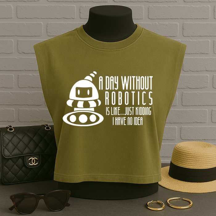 Robotics Build Robots A Day Without Robotics Garment-Dyed Women's Muscle Tee