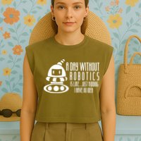 Robotics Build Robots A Day Without Robotics Garment-Dyed Women's Muscle Tee