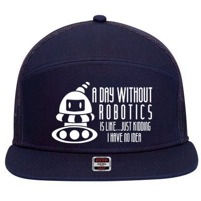 Robotics Build Robots A Day Without Robotics 7 Panel Mesh Trucker Snapback Hat
