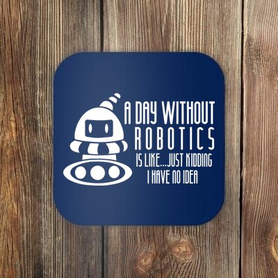 Robotics Build Robots A Day Without Robotics Coaster