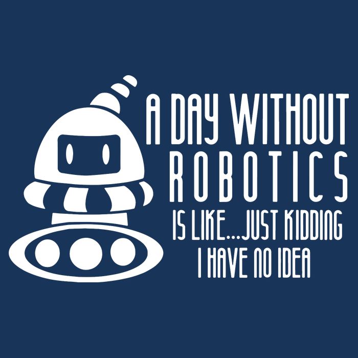 Robotics Build Robots A Day Without Robotics Drawstring Bag