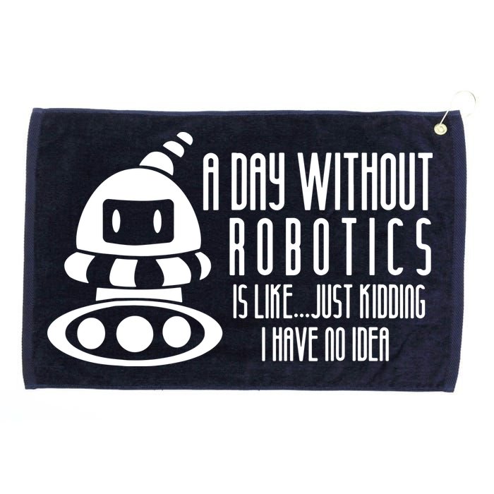 Robotics Build Robots A Day Without Robotics Grommeted Golf Towel