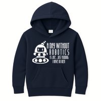 Robotics Build Robots A Day Without Robotics Kids Hoodie