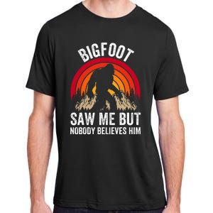 retro Bigfoot Saw Me But Nobody Believes Him Adult ChromaSoft Performance T-Shirt