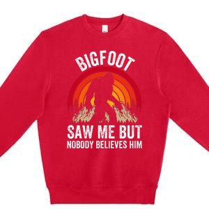 retro Bigfoot Saw Me But Nobody Believes Him Premium Crewneck Sweatshirt