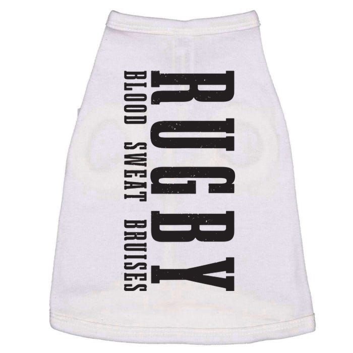 Rugby Blood Sweat Bruises Funny Rugby Player Fan Doggie Tank