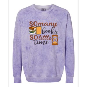 Reading Books So Many Books So Little Time Gift Cute Reading Colorblast Crewneck Sweatshirt