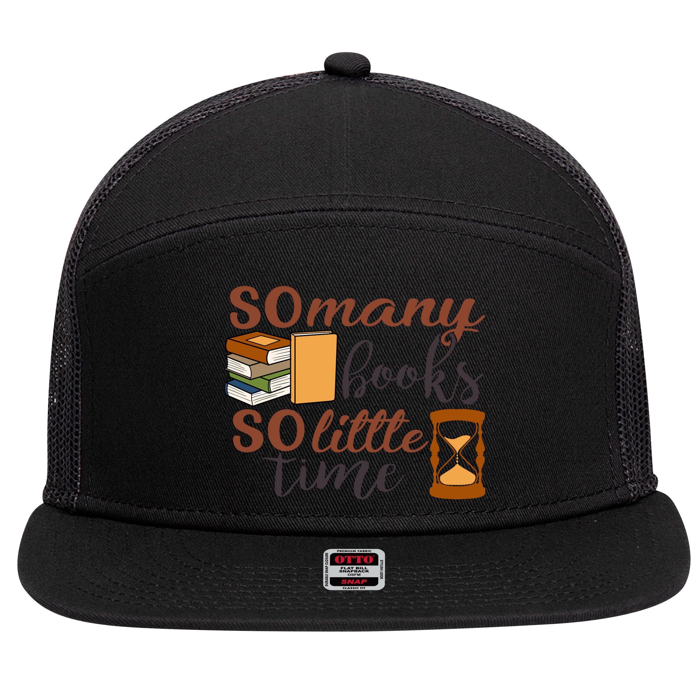 Reading Books So Many Books So Little Time Gift Cute Reading 7 Panel Mesh Trucker Snapback Hat