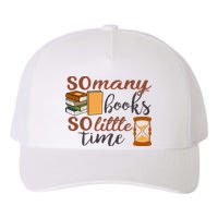 Reading Books So Many Books So Little Time Gift Cute Reading Yupoong Adult 5-Panel Trucker Hat