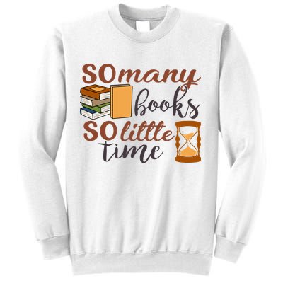 Reading Books So Many Books So Little Time Gift Cute Reading Sweatshirt