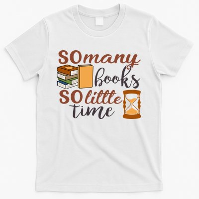 Reading Books So Many Books So Little Time Gift Cute Reading T-Shirt
