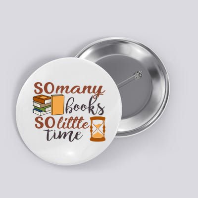 Reading Books So Many Books So Little Time Gift Cute Reading Button