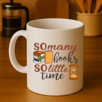 Reading Books So Many Books So Little Time Gift Cute Reading Mug