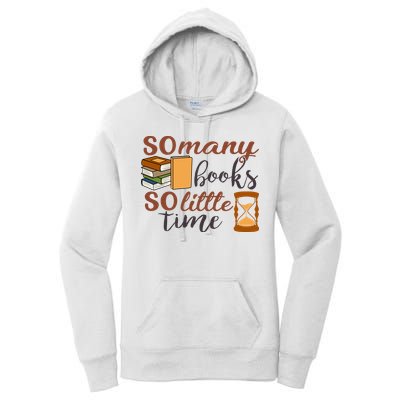 Reading Books So Many Books So Little Time Gift Cute Reading Women's Pullover Hoodie