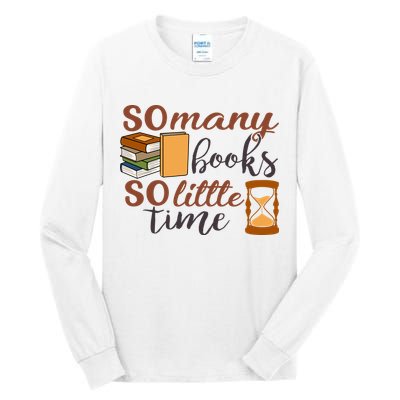 Reading Books So Many Books So Little Time Gift Cute Reading Tall Long Sleeve T-Shirt