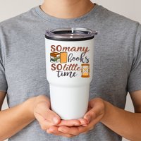 Reading Books So Many Books So Little Time Gift Cute Reading Tumbler