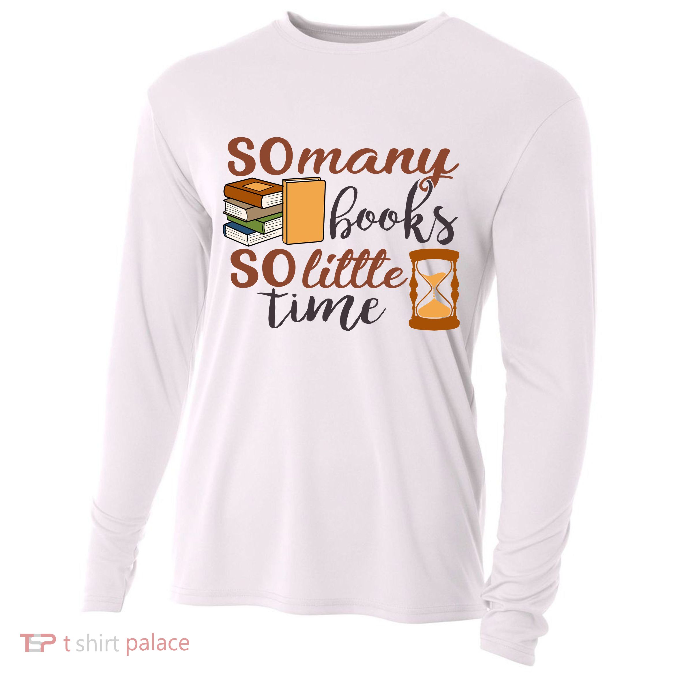 Reading Books So Many Books So Little Time Gift Cute Reading Cooling Performance Long Sleeve Crew