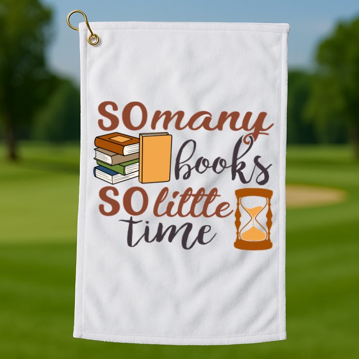Reading Books So Many Books So Little Time Gift Cute Reading Golf Towel
