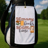 Reading Books So Many Books So Little Time Gift Cute Reading Golf Towel
