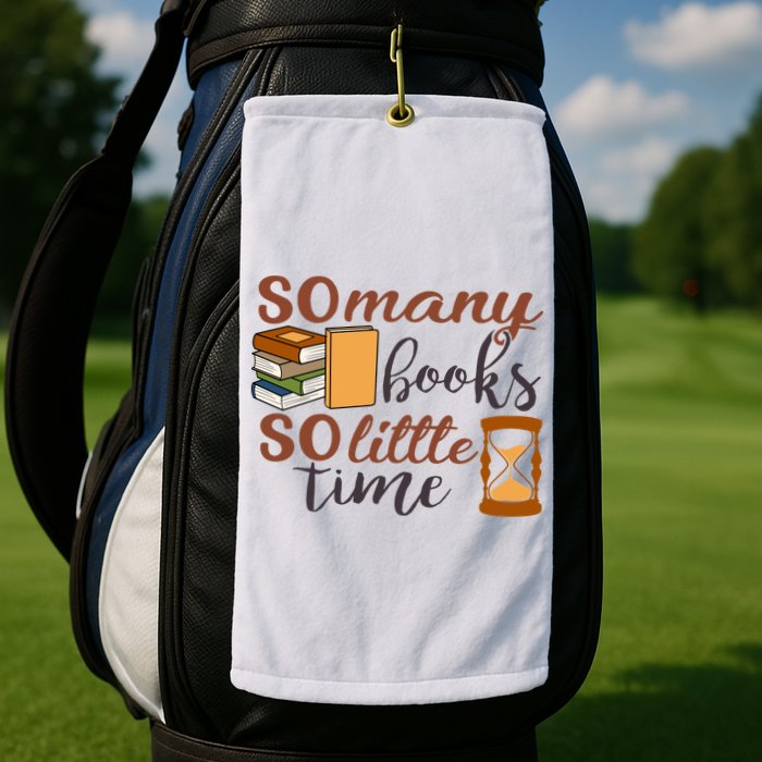 Reading Books So Many Books So Little Time Gift Cute Reading Golf Towel