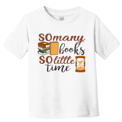 Reading Books So Many Books So Little Time Gift Cute Reading Toddler T-Shirt