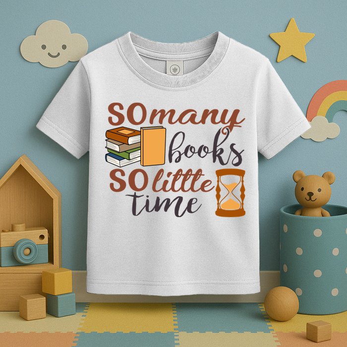 Reading Books So Many Books So Little Time Gift Cute Reading Toddler T-Shirt