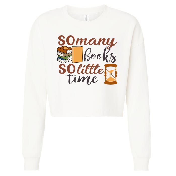 Reading Books So Many Books So Little Time Gift Cute Reading Cropped Pullover Crew